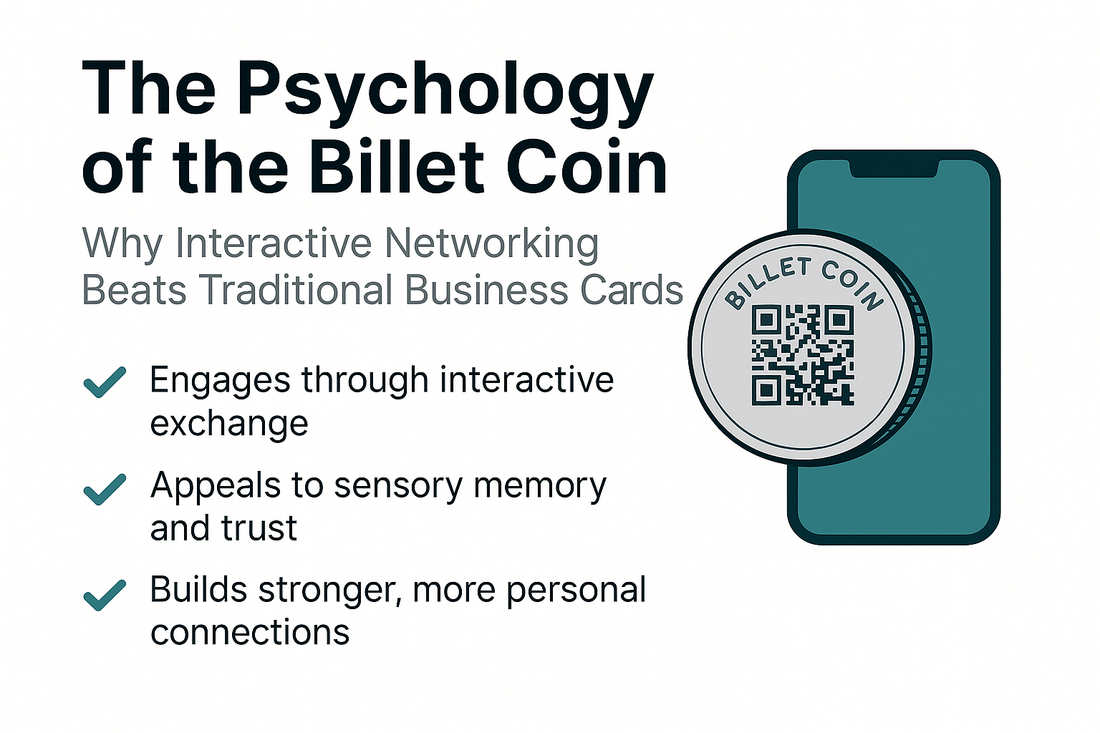 The Psychology of the Billet Coin: Why Interactive Networking Beats Traditional Business Cards